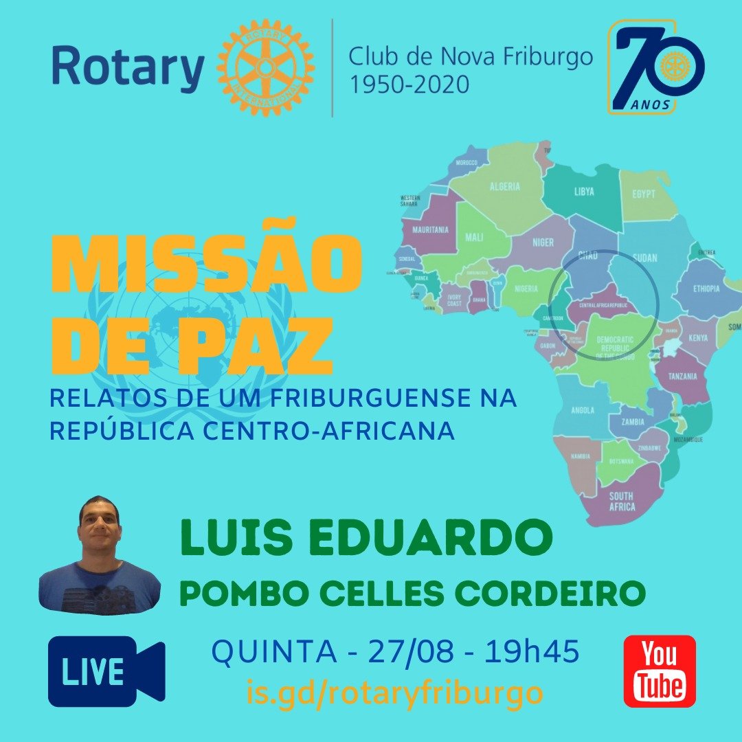 Rotary Club de Nova Friburgo faz live sobre missão de paz, nesta quinta, 27