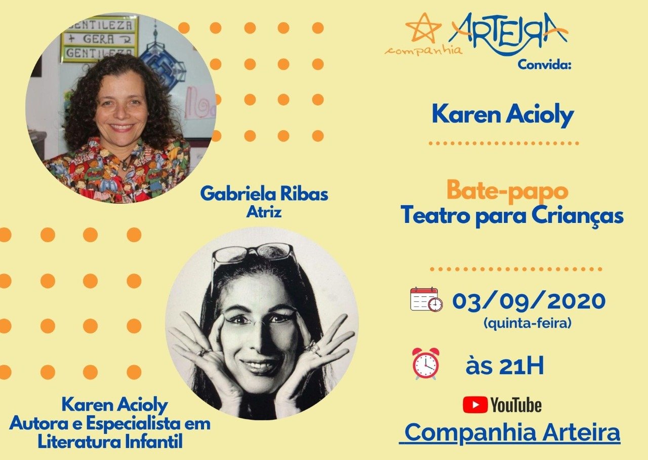 Karen Acioly é a convidada da Cia. Arteira, nesta quinta-feira