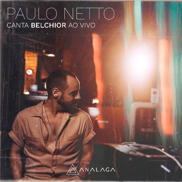 Paulo Netto lança álbum com composições de Belchior no Blue Note
