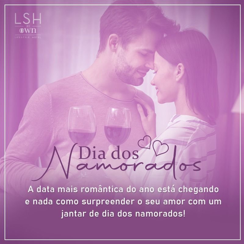 Dia dos Namorados: LSH Hotel prepara programação romântica para os casais