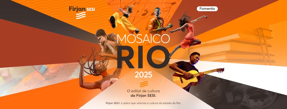 Mosaico Rio: Edital de Cultura Firjan SESI está com inscrições abertas para 90 projetos