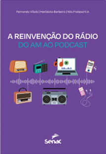 Evolução do rádio é contada em novo livro da Editora Senac São Paulo Evolução do rádio é contada em novo livro da Editora Senac São Paulo